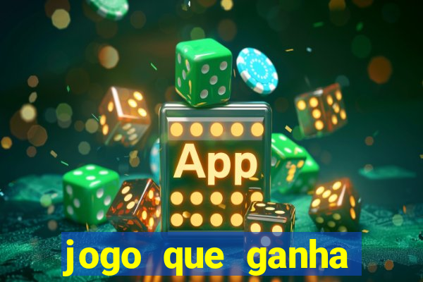 jogo que ganha dinheiro sem pagar nada